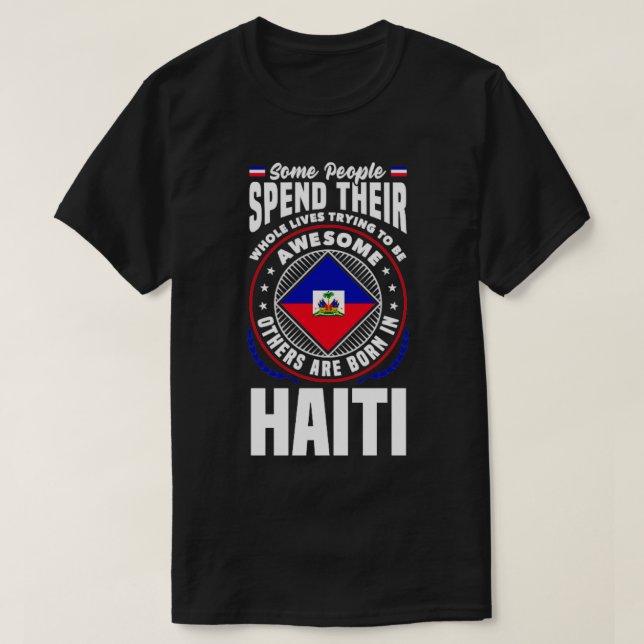 T-shirt Haïti Haïti Haïti Haïti Drapeau Funny Citation (Design devant)