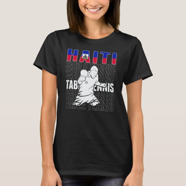 T-shirt Haiti Table Tennis     Support Haitian Ping Pong T (Devant)
