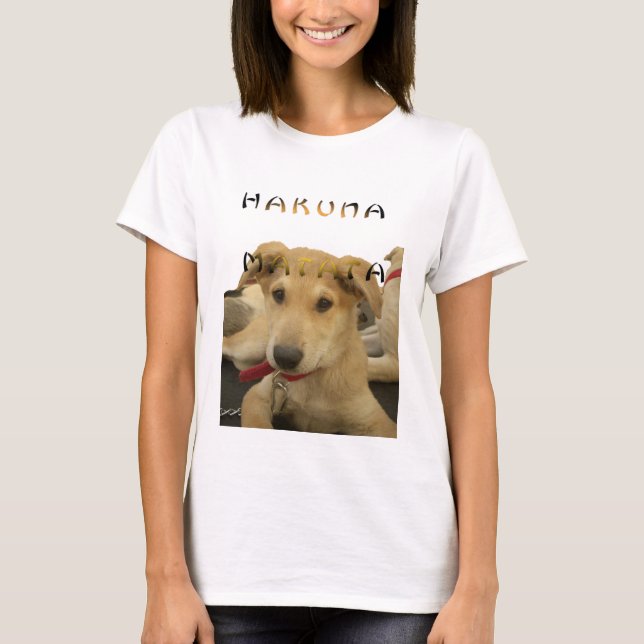 T-shirt "Hakuna Matata Pup" - Insouciant Amour des chiots (Devant)