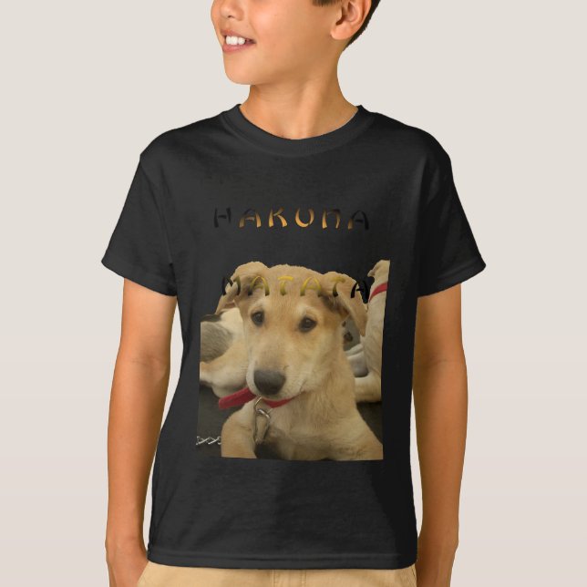 T-shirt "Hakuna Matata Pup" - Insouciant Amour des chiots (Devant)