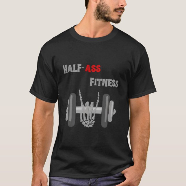 T-shirt Half-Ass Fitness Skeleton Lifting (Devant)