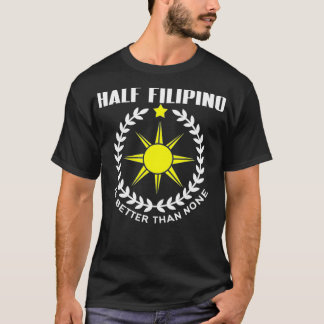 T-shirt Half Filipino Philippines Pride