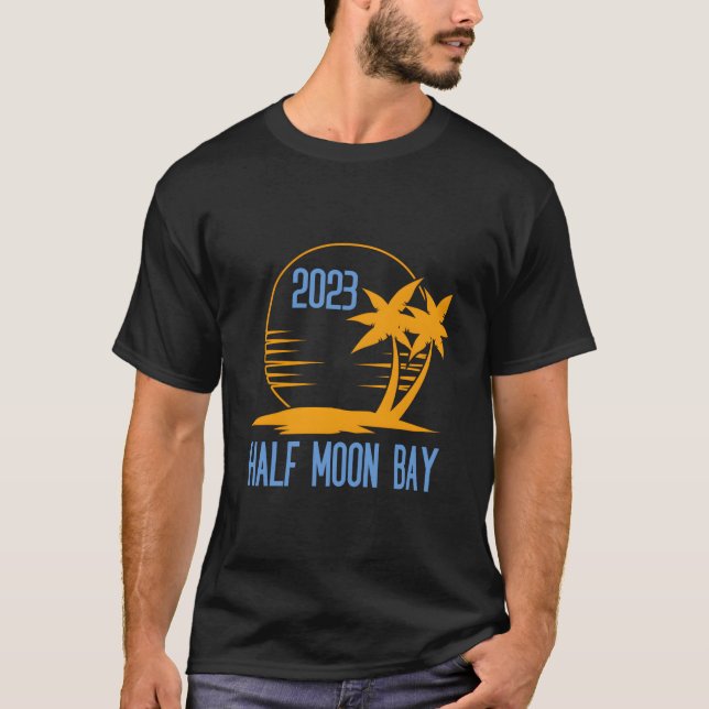 T-shirt Half Moon Bay 2023 Family Vacation (Devant)