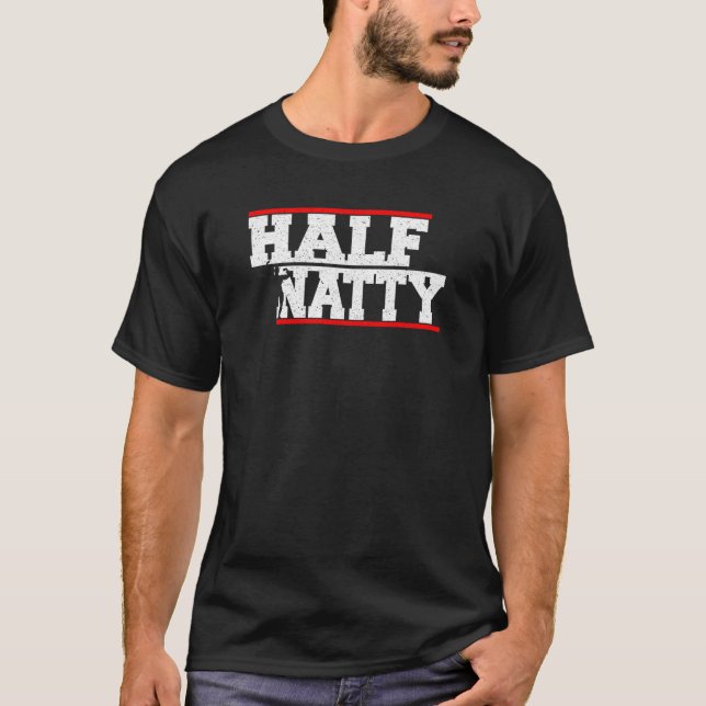 T-shirt Half Natty Athletic Fitness Gym Bodybuilding Meme  (Devant)