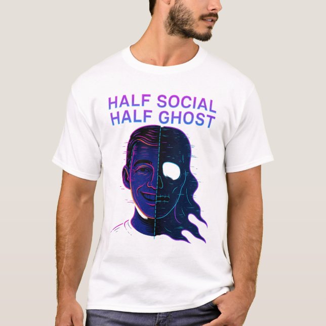 T-shirt Half Social Half Ghost Introvert Antisocial Humor (Devant)