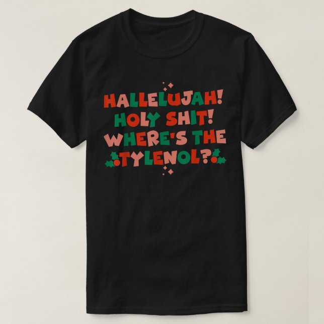 T-shirt Hallelujah Holy Shi (Design devant)