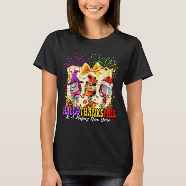 T-shirt Hallothanksmas And A Happy New Year Wine Gles Fire (Devant)