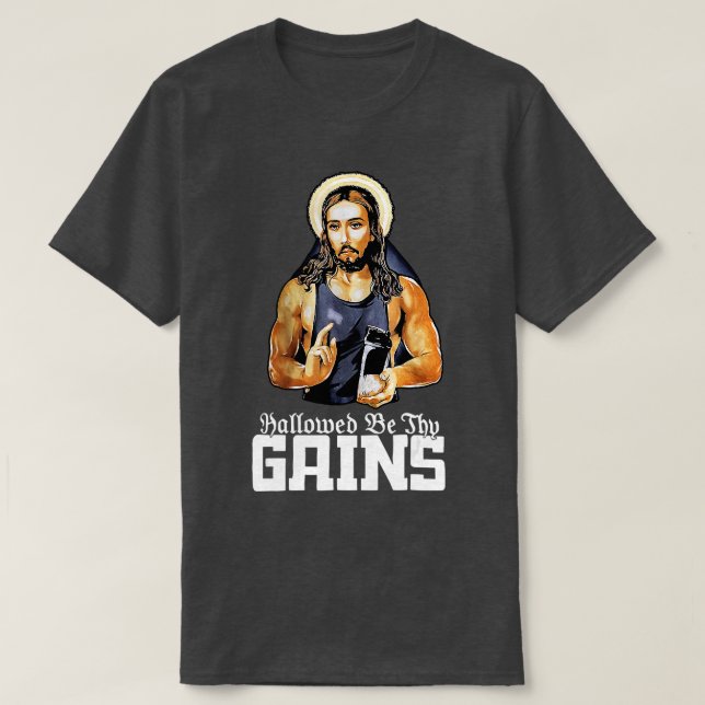 T-shirt Hallow Be Hy Gains Jesus Poids Lifting Workout (Design devant)