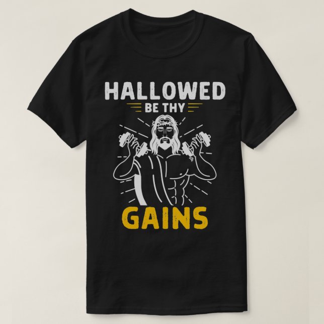 T-shirt Hallow Be Thains Gains Drôle (Design devant)