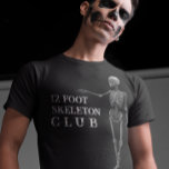 T-shirt Halloween 12 pieds Skeleton Club<br><div class="desc">Cette conception a été créée par art numérique. Vous pouvez modifier le style de cette chemise en choisissant Plus > sous l'option de style. Il peut être personnalisé dans la zone fournir ou customiser en choisissant le clic pour customiser une autre option et en changeant le nom, les initiales ou...</div>