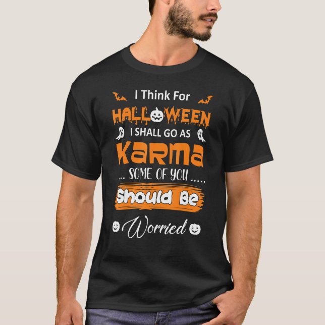 T-shirt Halloween Aller Comme Karma Certains Devraient Cit (Devant)