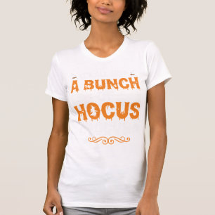 T-shirt Halloween C'est Tout Juste Un Peu De Hocus Pocus S