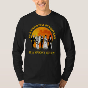 T-shirt Halloween Dans Un Monde Plein De Princesse Soyez U