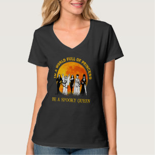 T-shirt Halloween Dans Un Monde Plein De Princesse Soyez U