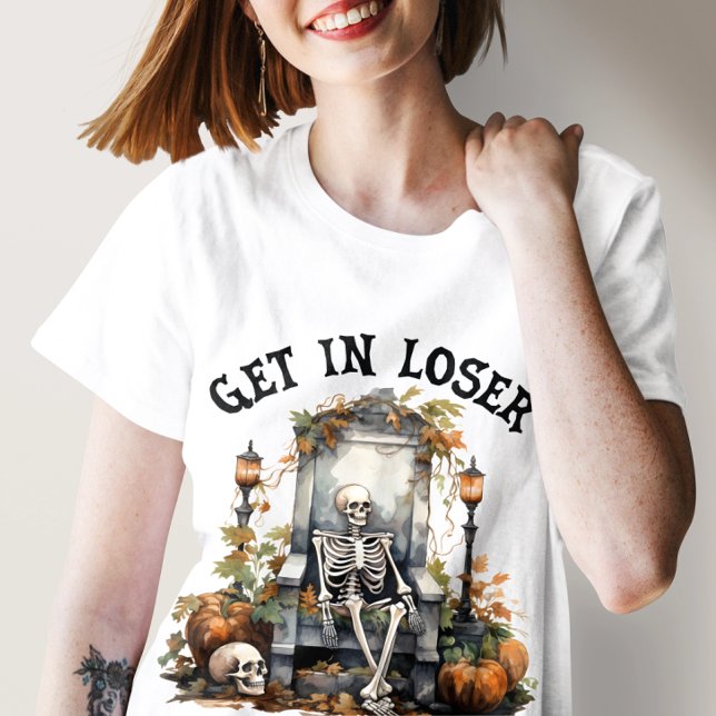 T-shirt Halloween drôle "Get In Loser", Halloween squelett (Créateur téléchargé)