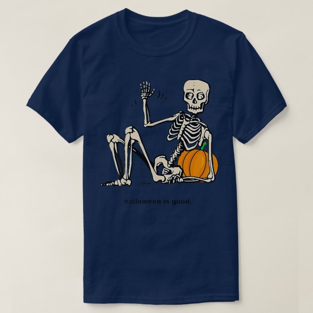 T-shirt Halloween est bon et Citrouille de vie Skeleton Ha (Design devant)