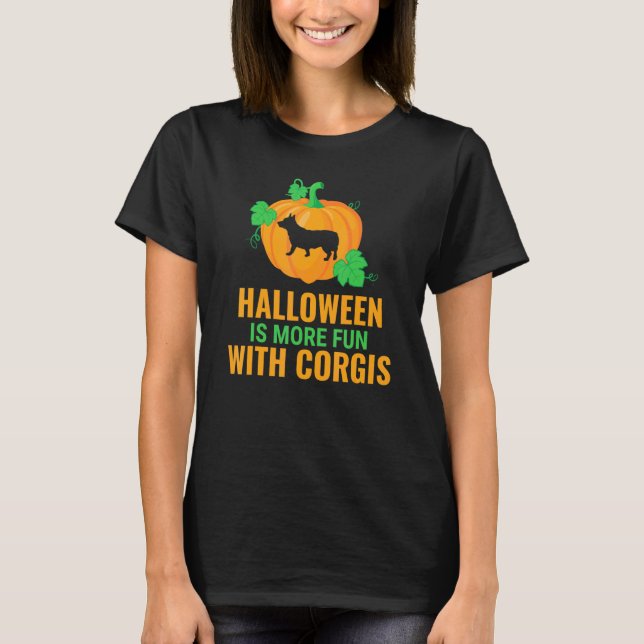 T-shirt Halloween est plus amusant avec des Corgis (Devant)