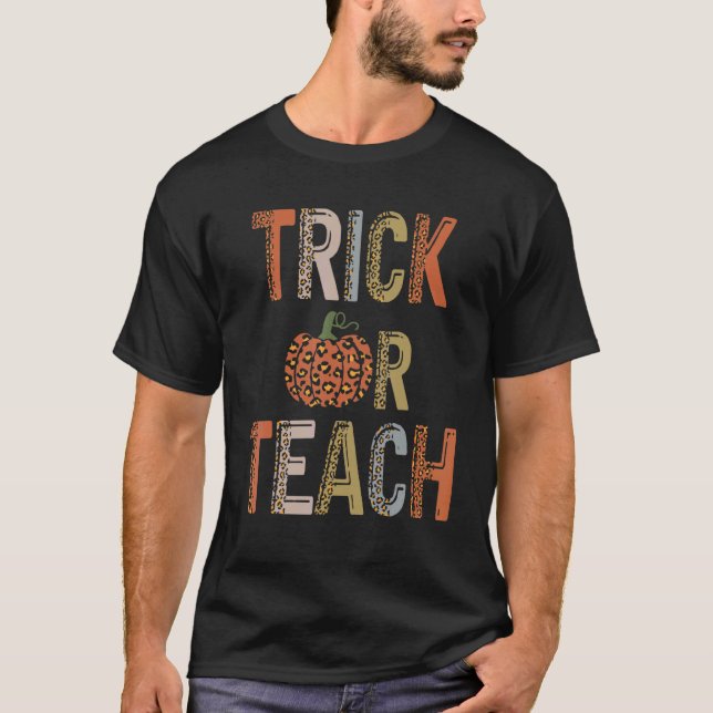 T-shirt Halloween Farce ou Enseigner Saison Fantôme Enseig (Devant)