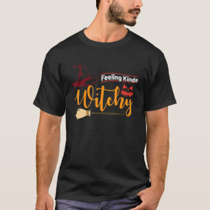 T-shirt Halloween Feeling Kinda Witchy Witch Casquette