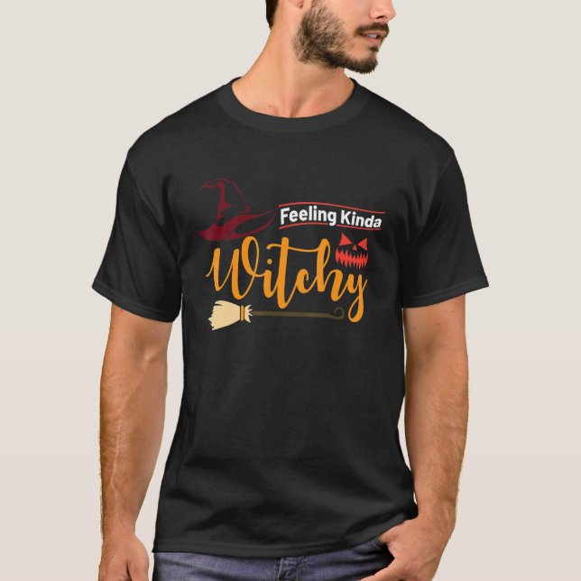 T-shirt Halloween Feeling Kinda Witchy Witch Casquette (Devant)