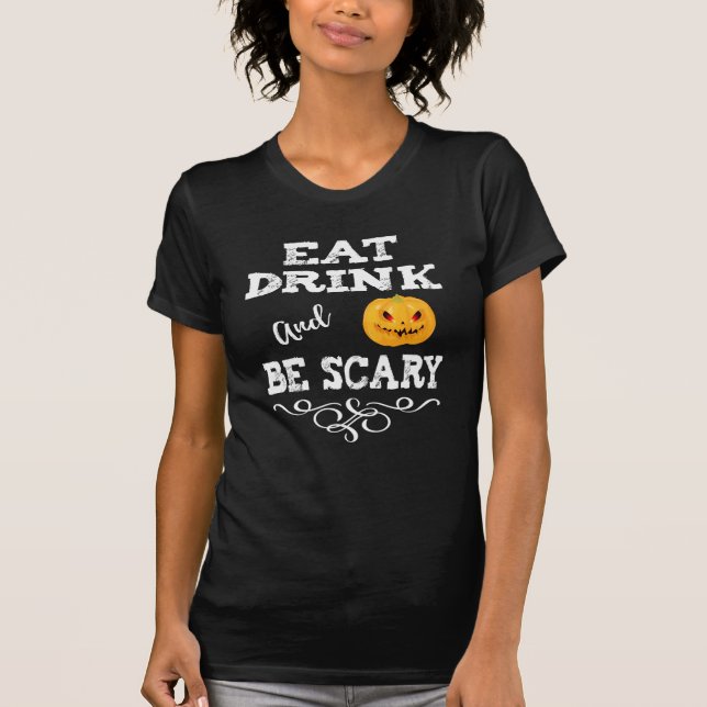 T-shirt Halloween fête manger Boire et être effrayant visa (Devant)