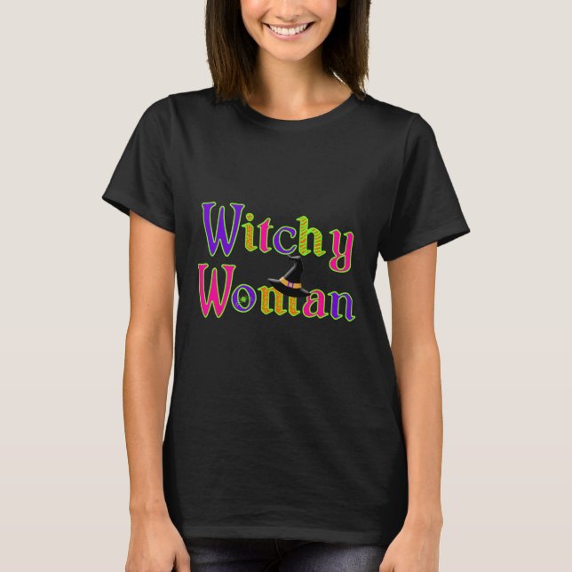 T-shirt Halloween Fun Witch Witchy Woman Trick Treat (Devant)