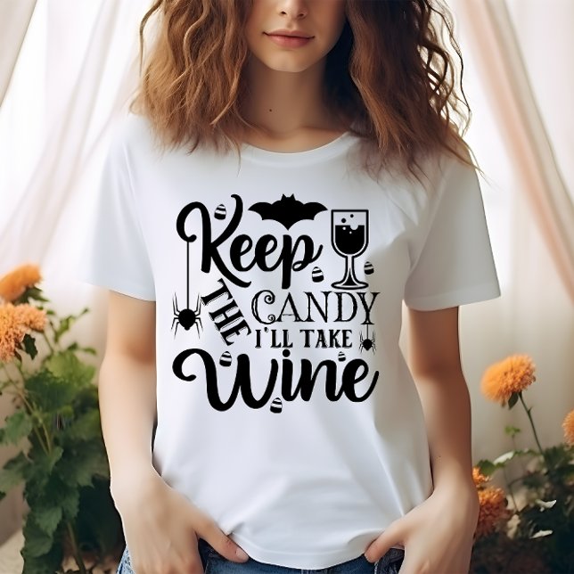T-SHIRT HALLOWEEN FUNNY GARDEZ LA CANDÉE JE PRENDRAI DU VI (Créateur téléchargé)