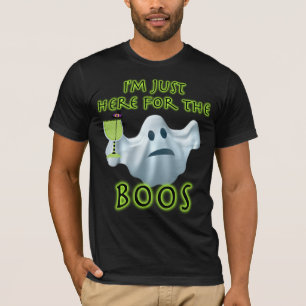 T-shirt Halloween Ghost I'm Just Here for the Boos