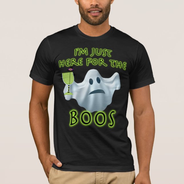T-shirt Halloween Ghost I'm Just Here for the Boos (Devant)