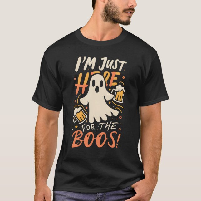 T-shirt Halloween 'I'm Just Here for the Boos (Devant)