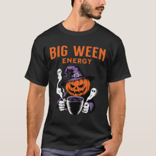 T-shirt Halloween Jack-o-lanterne Big Ween Energy for Coff