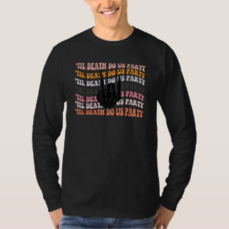 T-shirt Halloween Jusqu'à Ce Que La Mort Nous Sépare Enter