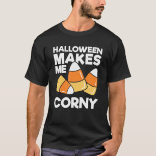 T-shirt Halloween me rend corny drôle enfants adultes Hall