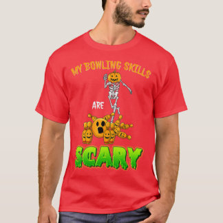 T-shirt Halloween My Bowling Skills Are Scary Skeleton Pum