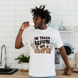 T-SHIRT HALLOWEEN PAS DE TALKIE AVANT LE CAFÉ