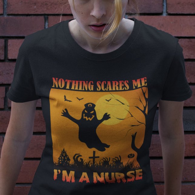 T-shirt Halloween Rien Ne Me Fait Peur Je Suis Une Infirmi (Créateur téléchargé)