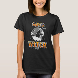 T-shirt Halloween Server Witch, Funny Cute Restaurant Atte