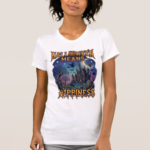 T-shirt Halloween signifie bonheur château hanté sorcière