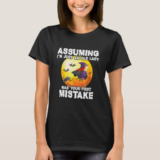 T-shirt Halloween sorcière drôle En supposant que je ne su