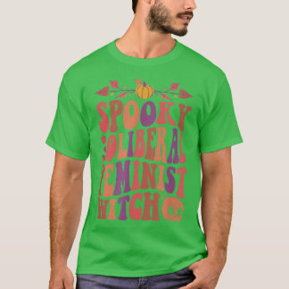 T-shirt Halloween sorcière féministe libérale Éffrayante