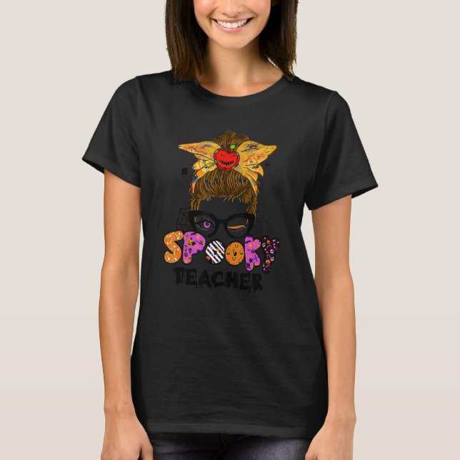 T-shirt Halloween Spooky Teacher Cute Messy Bun Teacher (Devant)
