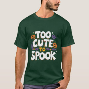 T-shirt Halloween trop mignon pour parler