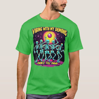 T-shirt Halloween Vibrer Avec Mes Démons Danse Jusqu'À L'A