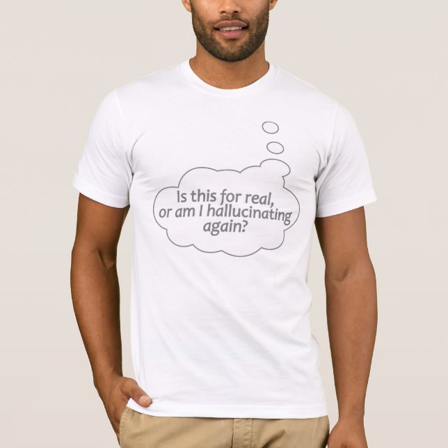 T-shirt Hallucinant? chemise personnalisée - choisir style (Devant)