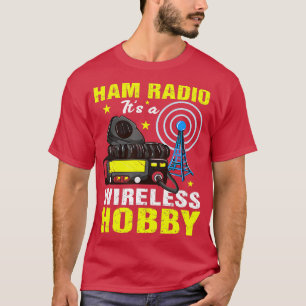 T-shirt HAM Radio C'Est Un Hobby Amateur HAM Radio Sans Fi