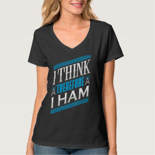 T-shirt Ham Radio Je Pense Par Là Je Ham Radio Opérateur