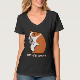 T-shirt Ham Stir Fou Fluffy Hamster Cheeks Foie Pun