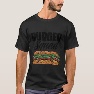 T-shirt Hamburger Burger Squad Snack Manger Fast Food