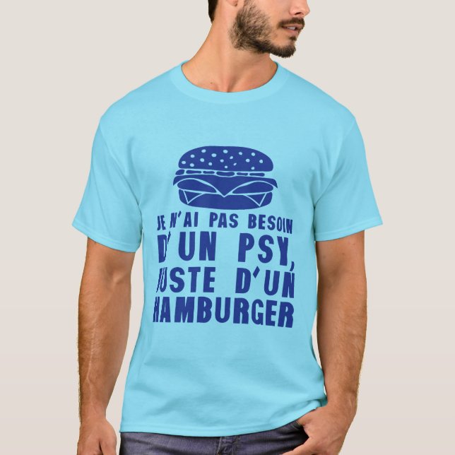 T-shirt hamburger pas besoin psychologue humour citation (Devant)