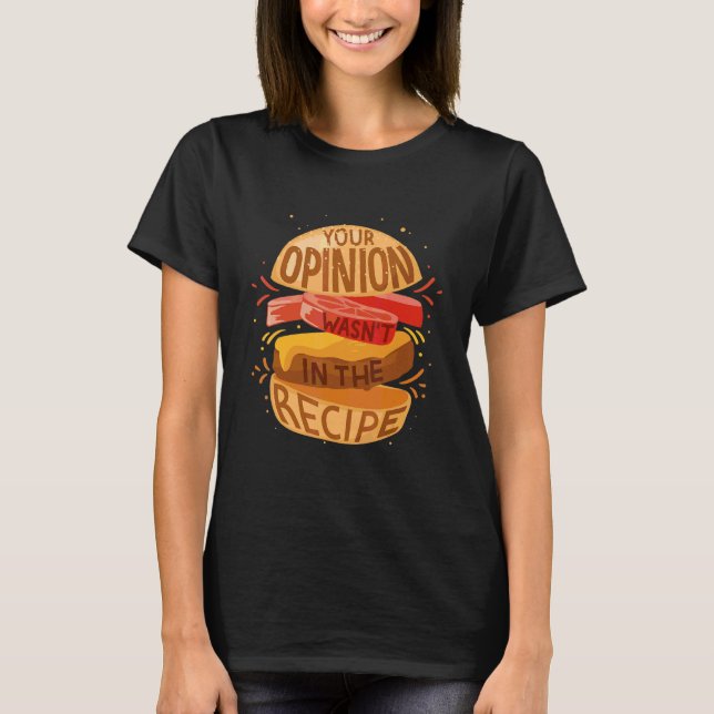 T-shirt Hamburger Restauration rapide Votre opinion n'étai (Devant)